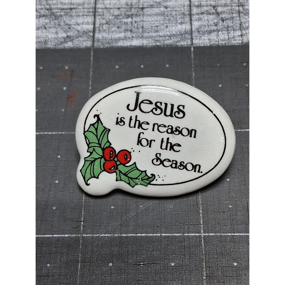 Unbranded Christmas Pin White Jesus is the Reason for‎ the Season Ceramic Holly
